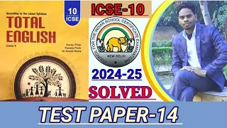 ICSE10  Total English solution 202425  Answers of Test Paper14  TEST PAPER14 TOTAL ENGLISHX🔥 [upl. by Akilak]