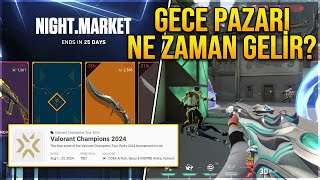 YENİ GECE PAZARI NE ZAMAN GELİR EKLENECEK SETLER VALORANT Night Market [upl. by Ajim]