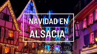 Lo mejor de Alsacia en Navidad 🎅 Parte 2 Colmar Eguisheim Kaysersberg Riquewihr y Ribeauvillé [upl. by Noryt]