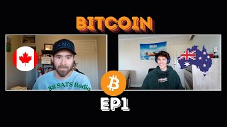 Canadian and Australian discuss BITCOIN  EP 1 [upl. by Bank]