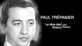 Paul Trépanier  Le rêve des Grieux Jules Massenet [upl. by Esihcoc]