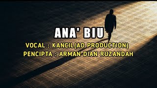 Lagu Bugis Ana Biu  Kancil AO Production  Lirik dan Arti [upl. by Carlson]