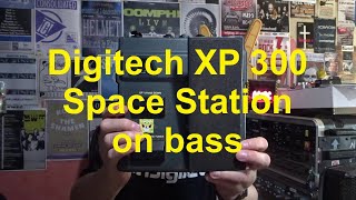 Me and my Bass  Digitech XP300 Space Station [upl. by Dyl155]