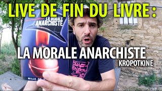 LIVE fin de la lecture de quotLa Morale Anarchistequot de Kropotkine [upl. by Ynohtnael]