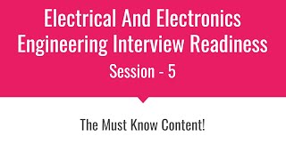 Session 5 Electrical and Electronics Engineering Interview Questions [upl. by Joly]