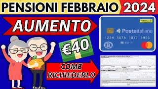 ✅AUMENTI PENSIONI FEBBRAIO 2024👉BONUS €40👉COME RICHIEDERLO💰 [upl. by Assyral]