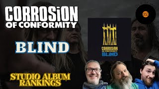 Corrosion of Conformity – Blind Rant amp Rank [upl. by Gomer]