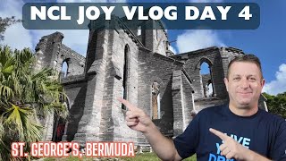 NCL JOY  VLOG Day 4  Lets explore St Georges Bermuda [upl. by Esinwahs782]