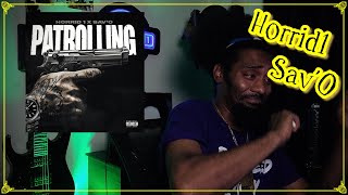 Horrid1 X SavO  Patrolling  Lyricist Reaction [upl. by Ecal]