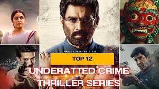 TOP 12 Best Underrated Hindi Crime Thriller Web Series to Watch on Netflix Prime Video Voot  MX [upl. by Ahseel564]