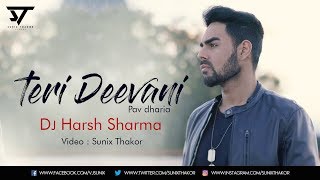 Teri Deewani Remix  Pav Dharia  Dj Harsh Sharma  Visual  Sunix Thakor [upl. by Atnima]