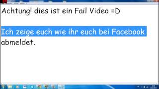 Wie melde ich mich bei Facebook ab  Fail Tutorial D [upl. by Llednek786]