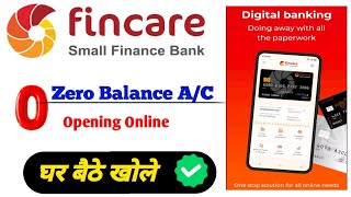 Fincare Bank Account Opening 2024  zero balance account kaise khole mobile se  Full Guide in Hindi [upl. by Vida]