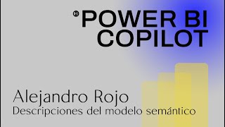 04 Microsoft Power BI Copilot descripciones del modelo semántico [upl. by Nadler668]