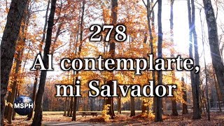 HA62  himno 278  Al contemplarte mi Salvador [upl. by Leeth55]