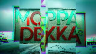 Moppa amp Dekka  Got The Power [upl. by Cower]