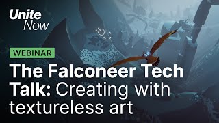 The Falconeer Tech Talk Creating with textureless art  Unite Now 2020 [upl. by Tnarud]