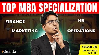 Best MBA Specialization  How to choose  Marketing vs Finance vs HR vs Operations [upl. by Belsky264]