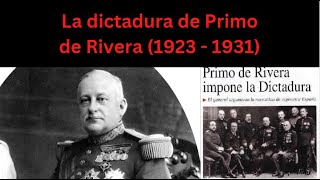 Historia en detalle La dictadura de Primo de Rivera 19231931 [upl. by Orimisac652]