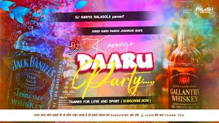 Daaru Party Hindi Hard Panch Jhankar Bass DjSong Mix By Dj Kariya NalaGola [upl. by Mahsih478]