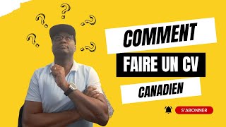 Faire un CV canadien [upl. by Shem]