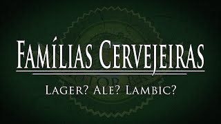 Famílias Cervejeiras grupos cervejeiros  DB017 [upl. by Ynnek597]