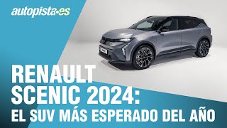 Renault Scenic 2024 todo sobre el nuevo SUV el más esperado del año  Autopistaes [upl. by Irrok633]