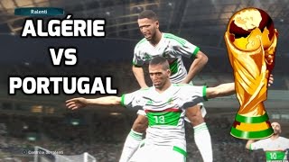 HD Algérie vs Portugal Coupe du Monde 03 Match de Poule PES 2017 [upl. by Jenelle]