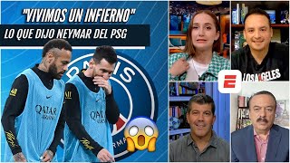 “VIVIMOS UN INFIERNO” NEYMAR sobre su tiempo y el de LIONEL MESSI en el PSG  Exclusivos [upl. by Otrebmal]