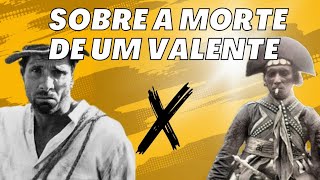 Cangaço Sobre a Morte de Um Valente [upl. by Heywood187]