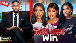 AND THE BEST WIFE WINS STARRING MAURICE SAM UCHE MONTANNA SONIA UCHE 2024 BEST NIGERIAN MOVIES [upl. by Uot]