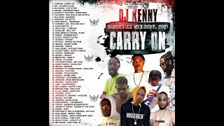 DJ KENNY CARRY ON DANCEHALL MIX SEP 2021 [upl. by Gitt]