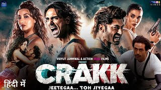 Crakk Movie Hindi Dubbed 2024 OTT Release Date  Vidyut Jammwal  Nora Fatehi  Arjun Rampal [upl. by Lianna301]