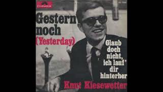 Knut Kiesewetter  Gestern noch 1965 [upl. by Elohcim336]