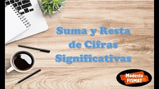 CIFRAS SIGNIFICATIVAS SUMA y RESTA [upl. by Les]