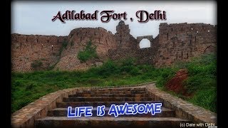 Adilabad Fort  Delhi [upl. by Aratal]