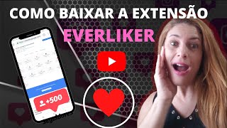 COMO BAIXAR EXTENSÃO EVERLIKER ❤NO CELULARpor Sabrina Brito [upl. by Eltsirk997]