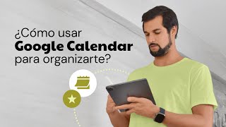 ¿Cómo utilizar Google Calendar para organizarte [upl. by Marji]