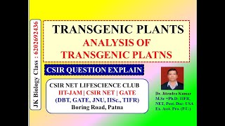 TRANSGENIC PLANTS  CSIR NET LIFESCIENCE 2020  PRODUCTION amp ANALYSIS OF PLANTS  DR JITENDRA KR [upl. by Phene]