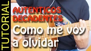 COMO ME VOY A OLVIDAR  Autenticos decadentes  en guitarra [upl. by Robyn526]