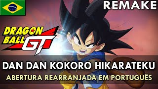 DRAGON BALL GT Dan Dan Kokoro Hikareteku REMAKE Abertura Rearranjada em Português  MigMusic [upl. by Abby]