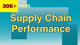 Supply Chain Performance [upl. by Sajet]