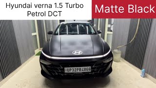 Hyundai verna 15 Turbo petrol DCT  sx o  2024  Matte Black PPF  Modified  Review in hindi [upl. by Maro]