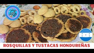 rosquillas y tustacas Hondureñas  las recetas de anita [upl. by Lindbom200]