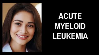 Acute Myeloid Leukemia [upl. by Redwine]