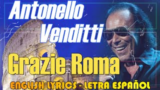 GRAZIE ROMA  Antonello Venditti 1983 English Lyrics Letra Español Testo italiano [upl. by Calise397]