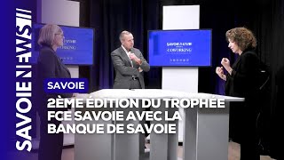 Deuxième édition des Trophées FCE de Savoie avec la Banque de Savoie [upl. by Stickney]