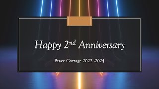 Happy 2nd Anniversary Peace Cottage 20222024 [upl. by Imotas]