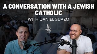 A Conversation with a Jewish Catholic with Daniel Suazo  07112021 [upl. by Elleirbag]