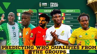 AFCON 2023 Draw Predicting Teams That Will Qualify From The Groups South Africa Nigeria Ghana [upl. by Enirehs]